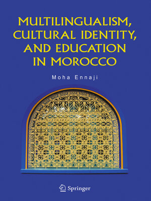 cover image of Multilingualism, Cultural Identity, and Education in Morocco
